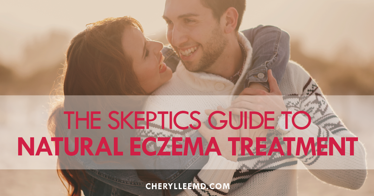 The Skeptics Guide to Natural Eczema Treatment