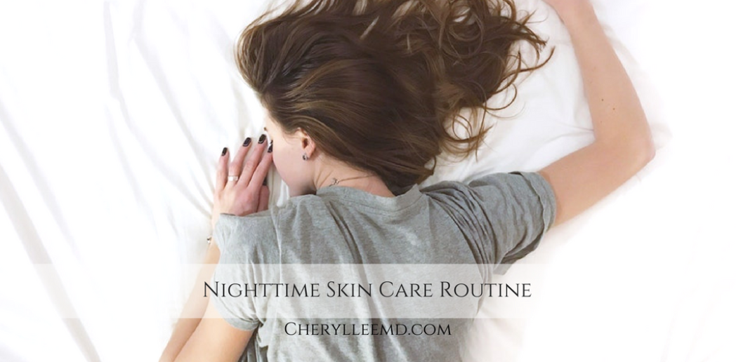 Nighttime Skin Care Routine